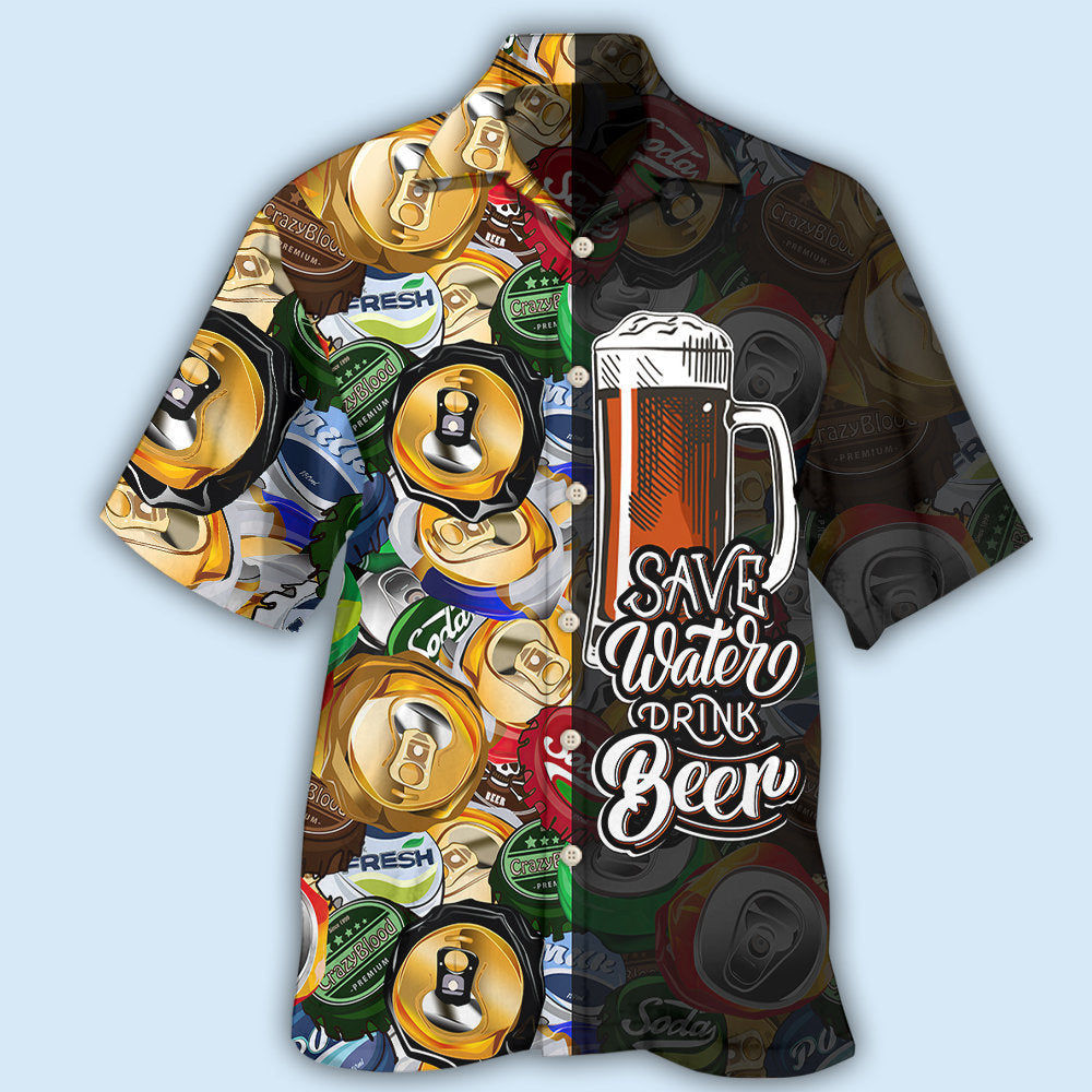 Beer Save Water Drink Beer - Hawaiian Shirt - Reefox